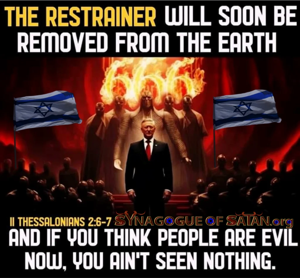 2 Thessalonians 2:6-7 - The Antichrist synagogueofsatan.org